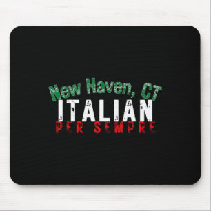 Italian-american Pride New Haven Ct Heritage Itali Mouse Mat