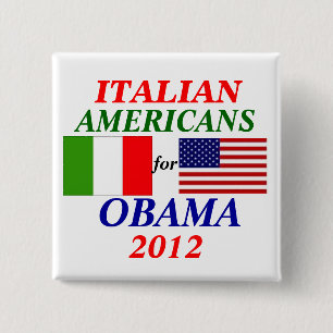 Italian americans for Obama 15 Cm Square Badge