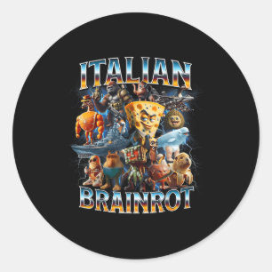 Italian Brain Rot Italian Brainrot Funny Memes Boy Classic Round Sticker