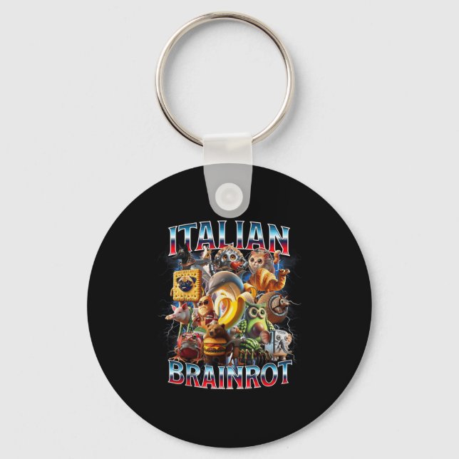 Italian Brain Rot Italian Brainrot Funny Memes Boy Key Ring (Front)