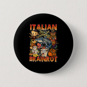 Italian Brainrot Meme Italian Brainrot Halloween C 6 Cm Round Badge