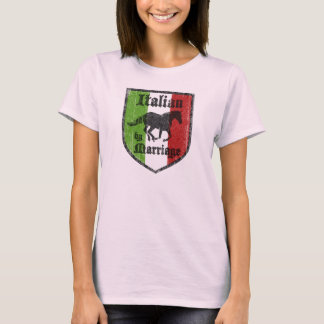 Italian by Marriage Womens T-Shirt