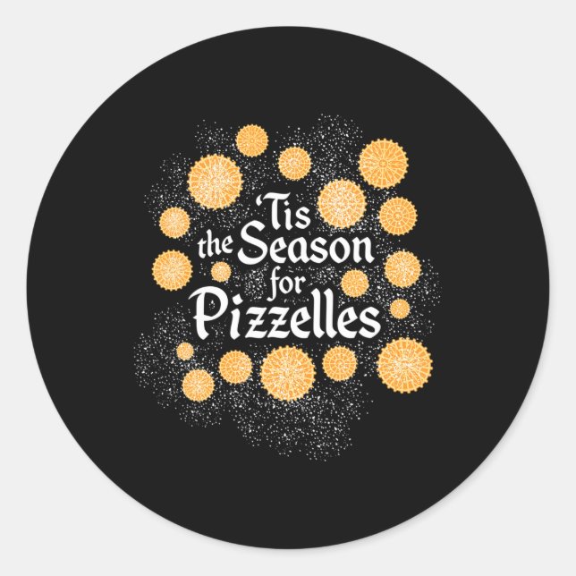 Italian Christmas Cookies - Tis the Season for Piz Classic Round Sticker (Front)