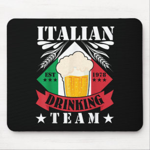 Italian Drinking Team Beer Drinker Men Women Italy Mouse Mat