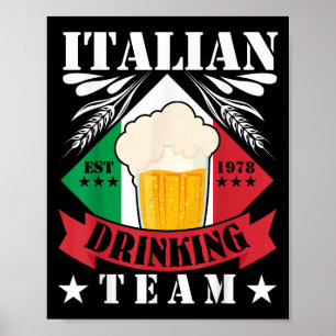 Italian Drinking Team Beer Drinker Men Women Italy Poster