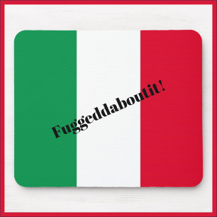 Italian Flag Fuggedaboutit Mousepad