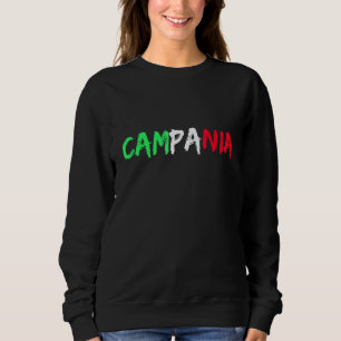 Italian Flag Of Italy Campania Region Sweatshirt