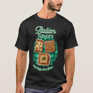 Italian Flavours One Tray at a Time Italy Food Lov T-Shirt