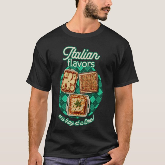 Italian Flavours One Tray at a Time Italy Food Lov T-Shirt (Front)