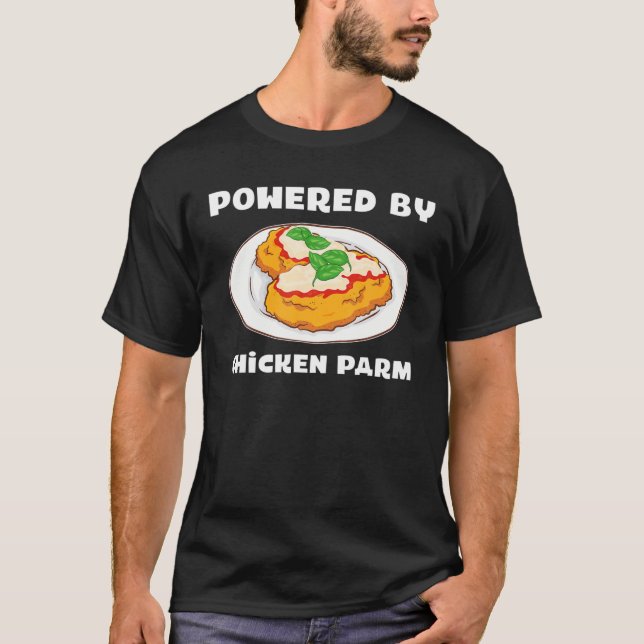 Italian Foodie Parmesan Powered By Chicken Parm T-Shirt (Front)