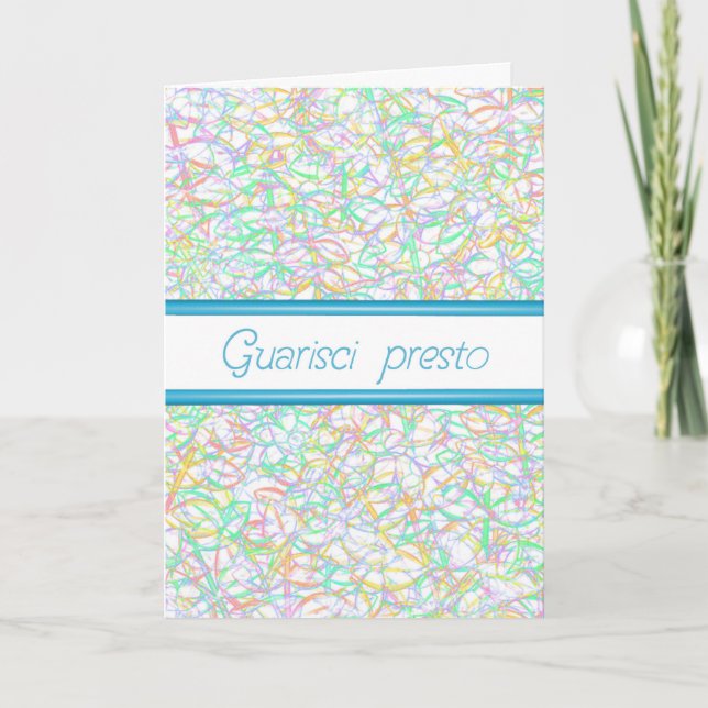 Italian Get Well Soon Quarisci Presto Feltpen card (Front)
