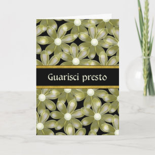 Italian Get Well Soon Quarisci Presto Flower card