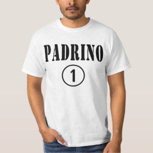 Italian Godfathers : Padrino Numero Uno T-Shirt
