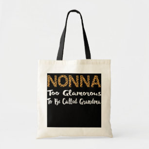 Italian Grandma Nonna Too Glamorous To Be Called Tote Bag
