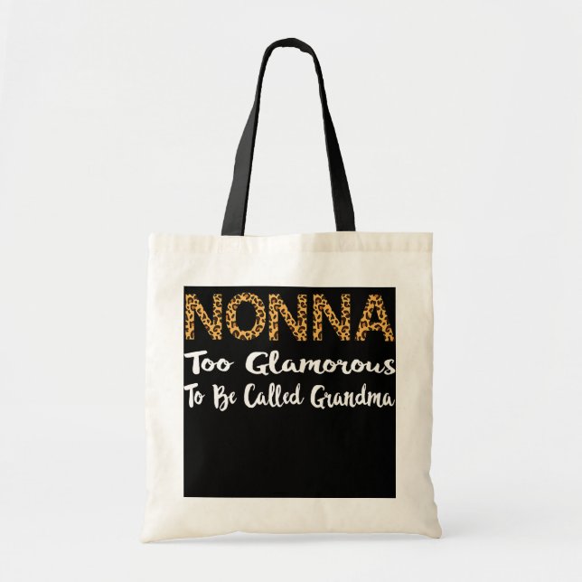 Italian Grandma Nonna Too Glamorous To Be Called Tote Bag (Front)