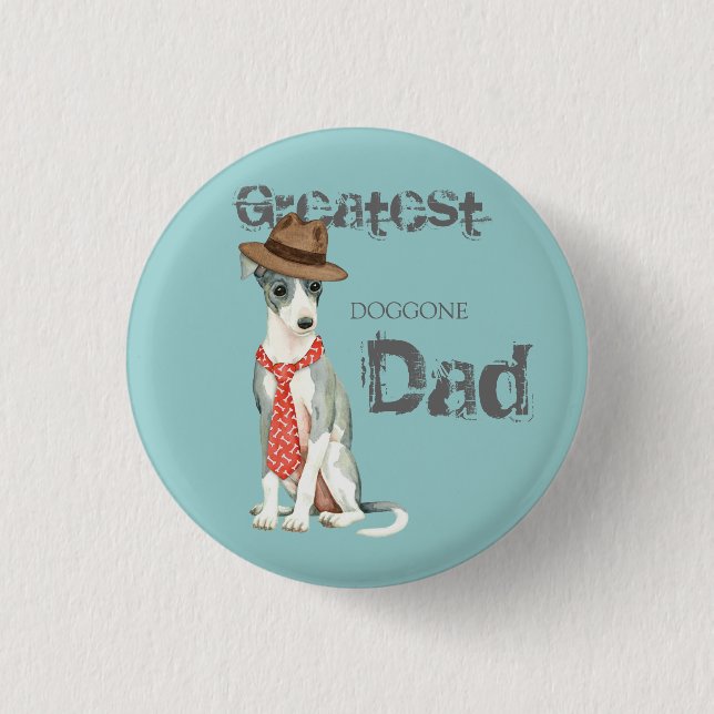 Italian Greyhound Dad 3 Cm Round Badge (Front)