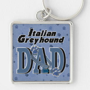 Italian Greyhound DAD Key Ring