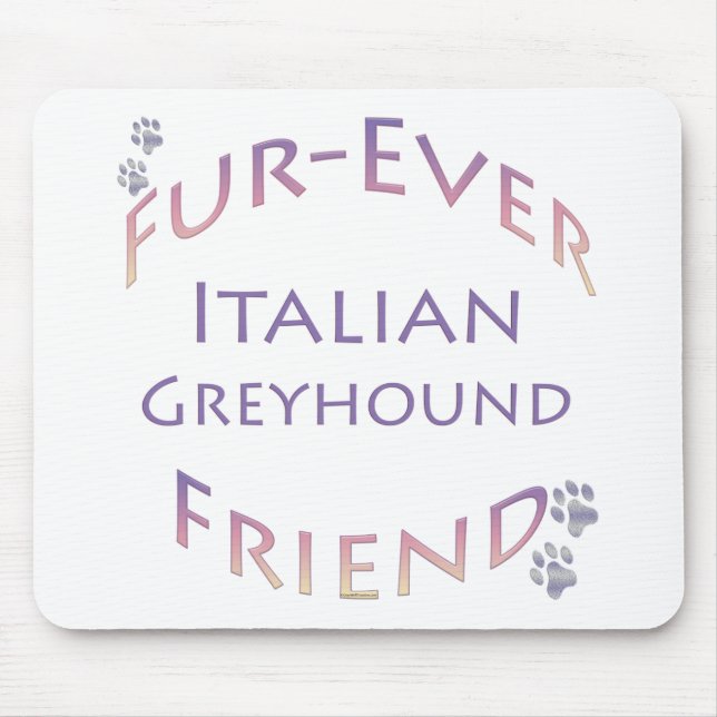 Italian Greyhound Furever Mouse Mat (Front)
