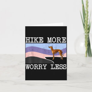 Italian greyhound hike more worry less graphic card