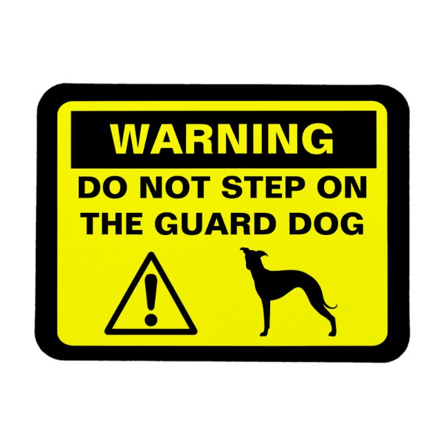 Italian Greyhound Humourous Guard Dog Warning Magnet (Horizontal)