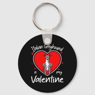 Italian Greyhound Is My Valentine Heart Shape Dog Key Ring