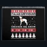 Italian Greyhound Through Snow Cute Christmas Calendar<br><div class="desc">Italian Greyhound Through Snow Cute Christmas</div>