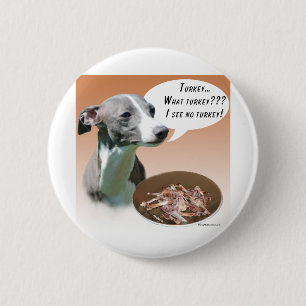 Italian Greyhound Turkey 6 Cm Round Badge