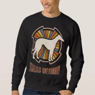 Italian Greyhound Vintage Classic Retro Dog Love Sweatshirt