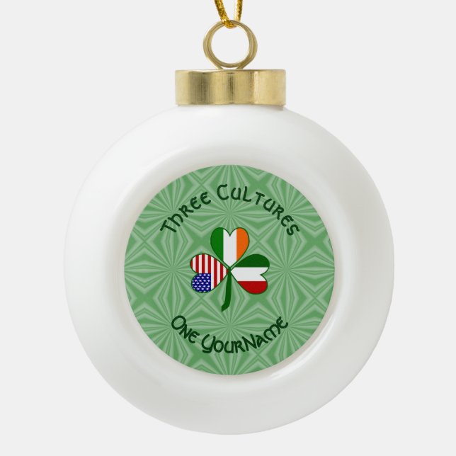 Italian Irish American Flags Shamrock Your Name Ceramic Ball Christmas Ornament (Front)