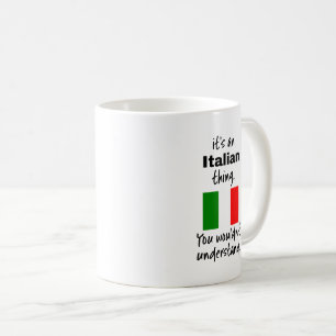 Italian Italy Funny Gift Idea Mug