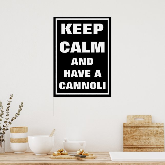 ITALIAN KEEP CALM & HAVE A CANNOLI POSTER (Kitchen)