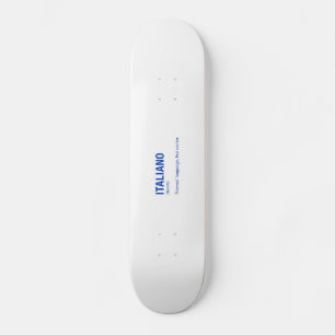 ITALIAN Language Skateboard