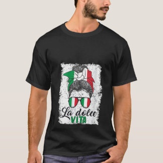Italian Messy Bun Lady Funny Saying Italy Flag V-N T-Shirt
