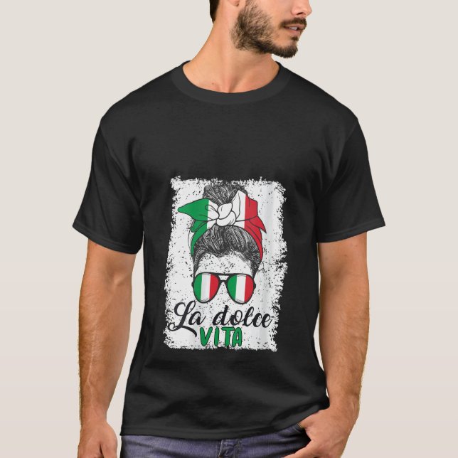 Italian Messy Bun Lady Funny Saying Italy Flag V-N T-Shirt (Front)