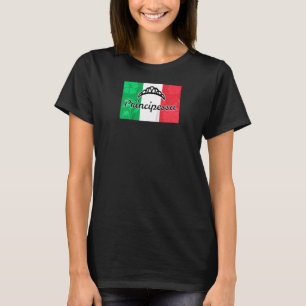 Italian Princess Principessa Italy Flag Proud Heri T-Shirt