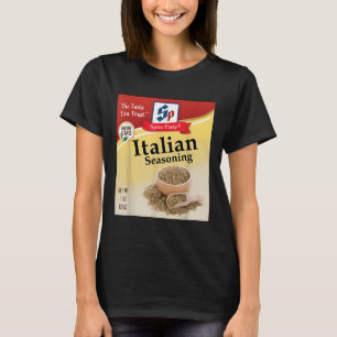 Italian Seasoning Condiment Holiday Sce Group Cost T-Shirt