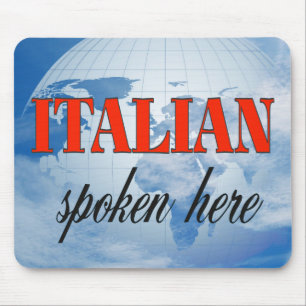 Italian spoken here cloudy earth mouse mat