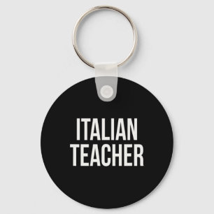 Italian Teacher Appreciation Day And Week For Work Key Ring