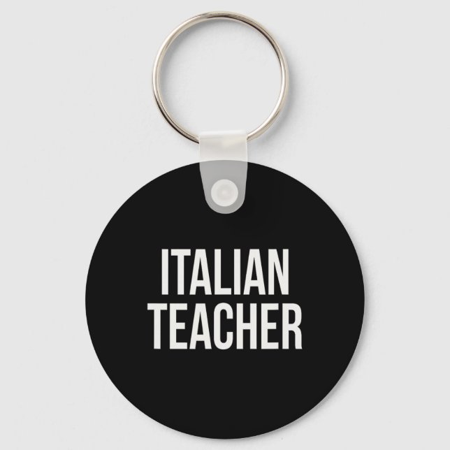 Italian Teacher Appreciation Day And Week For Work Key Ring (Front)