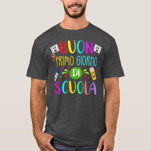 Italian Teacher Happy First Day Of School Back To T-Shirt