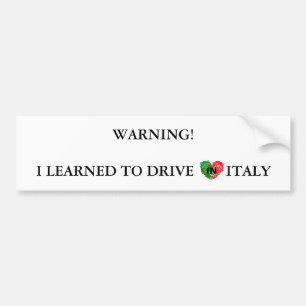 Italian warning for drivers bumper sticker