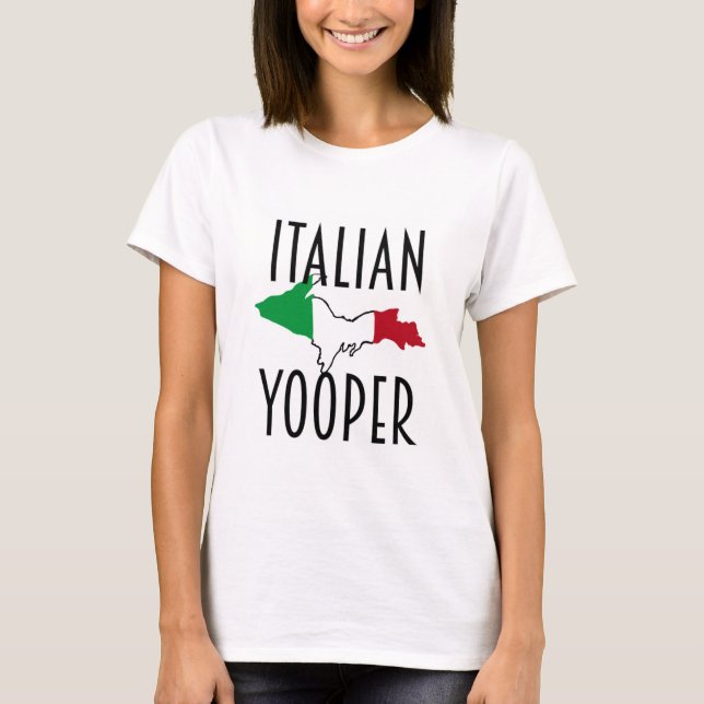 Italian Yooper Woman T-Shirt (Front)