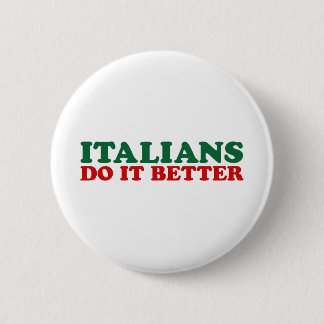 Italians Do it Better 6 Cm Round Badge