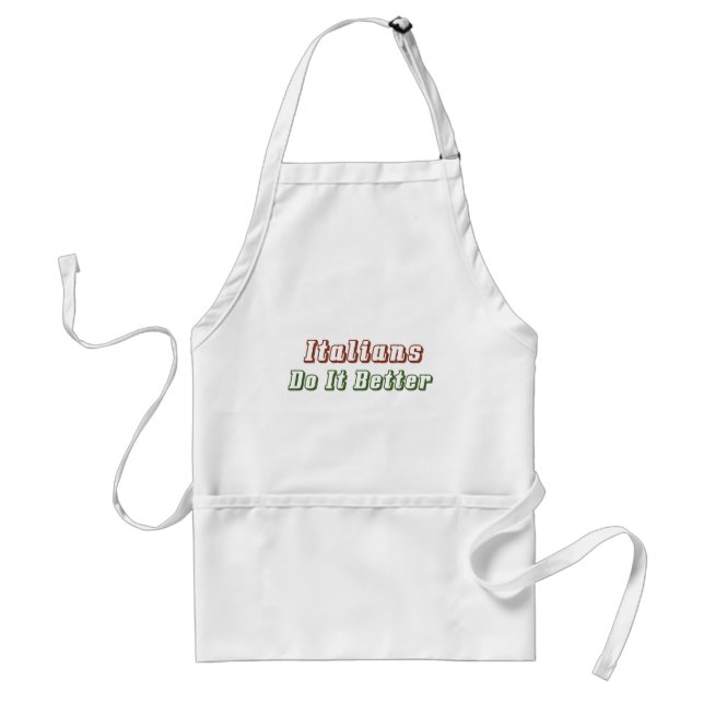 Italians Do it Better Apron (Front)