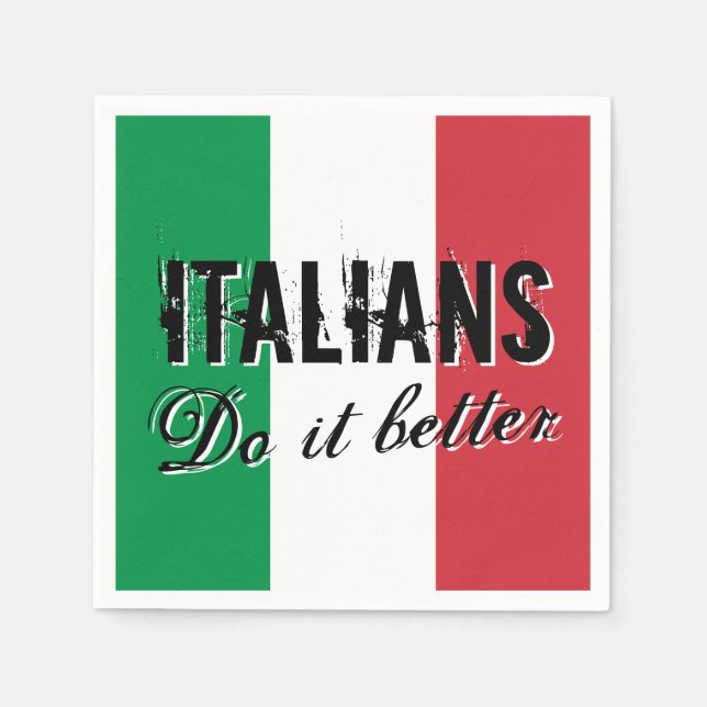 Italians do it better funny paper party napkins (Front)