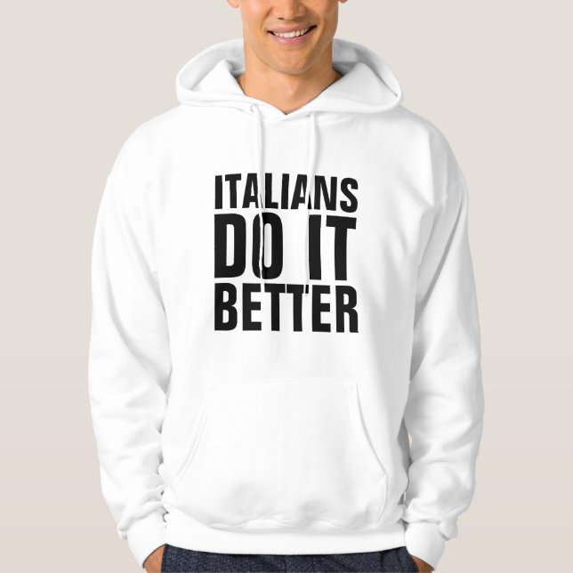 ITALIANS DO IT BETTER T-Shirts & Hoodies (Front)