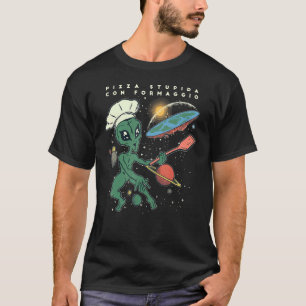 Italien Pizza Stupida Con Formaggio, Planet Alien T-Shirt