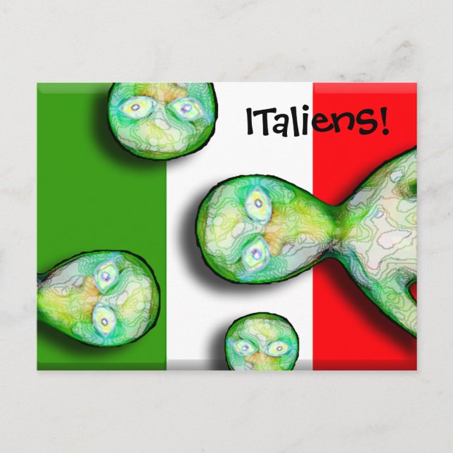 ITalienS are OUT OF THIS WORLD! Postcard (Front)
