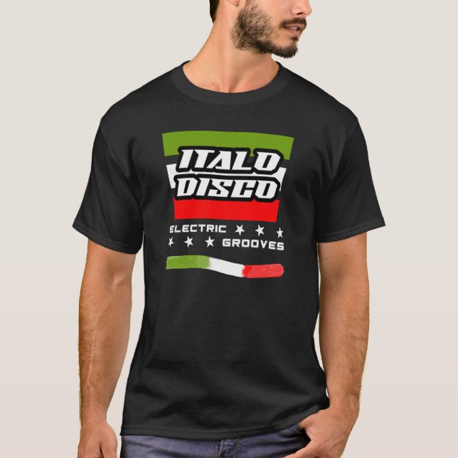 Italo Disco Electric Grooves T-Shirt (Front)
