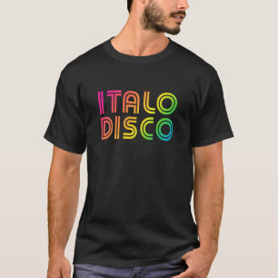 Italo Disco T-Shirt